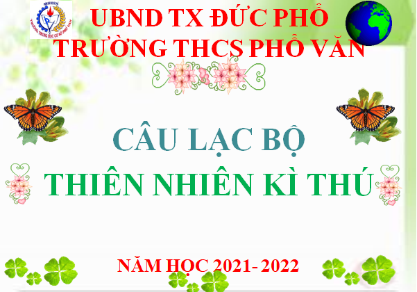 CÂU LẠC BỘ “THIÊN NHIÊN KÌ THÚ”