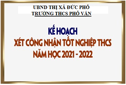 KẾ HOẠCH XÉT TỐT NGHIỆP NĂM HỌC 2021-2022